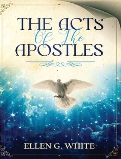 Cover for Ellen G. White · Acts of the Apostles (Bog) (2023)