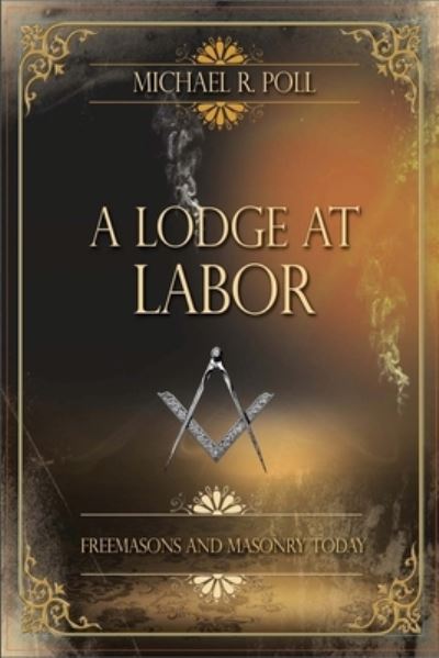 Cover for Michael R. Poll · A Lodge at Labor (Paperback Book) (2019)