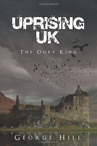 Cover for George Hill · Uprising UK (Paperback Book) (2011)