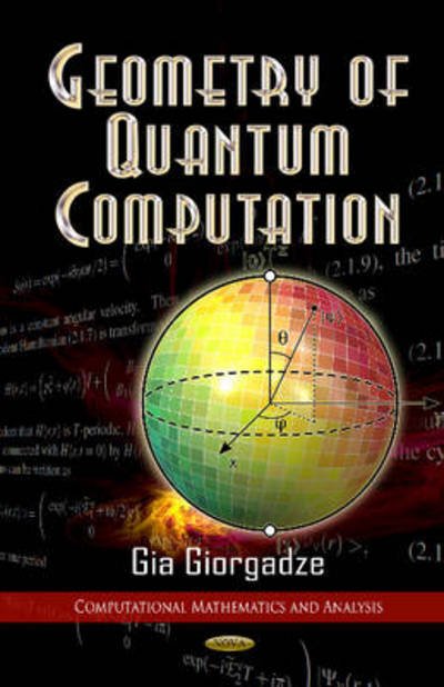 Cover for Gia Giorgadze · Geometry of Quantum Computations (Gebundenes Buch) (2013)