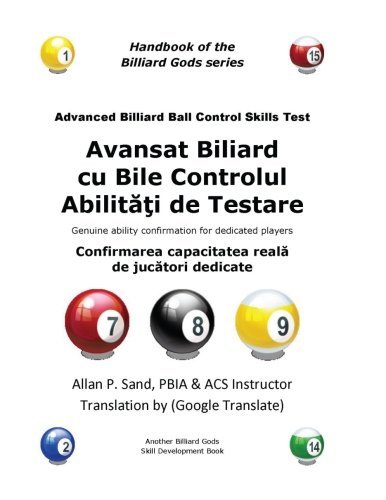 Cover for Allan P. Sand · Avansat Biliard Cu Bile Controlul Abilitati De Testare: Confirmarea Capacitatea Reala De Jucatori Dedicate (Paperback Bog) [Romanian edition] (2012)