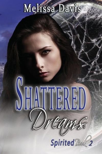 Cover for Melissa Davis · Shattered Dreams (Paperback Book) (2017)