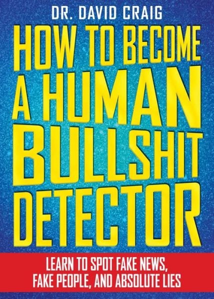 Cover for David Craig · How to Become a Human Bullshit Detector (Paperback Book) (2017)