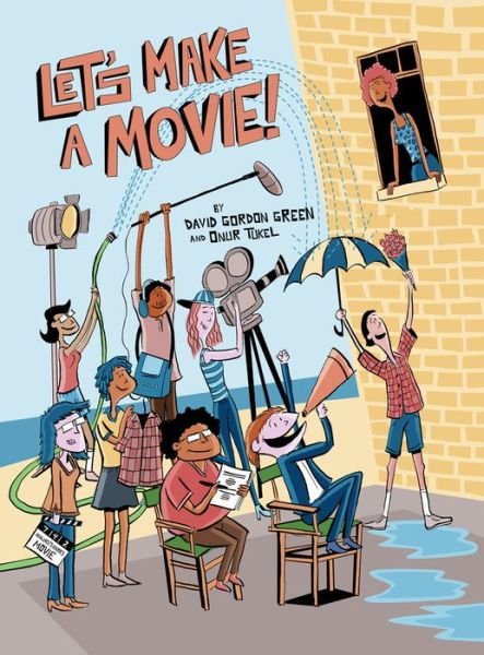 Cover for David Gordon Green · Let's Make a Movie! (Hardcover Book) (2022)
