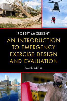 Cover for Robert McCreight · An Introduction to Emergency Exercise Design and Evaluation (Gebundenes Buch) [Fourth edition] (2023)