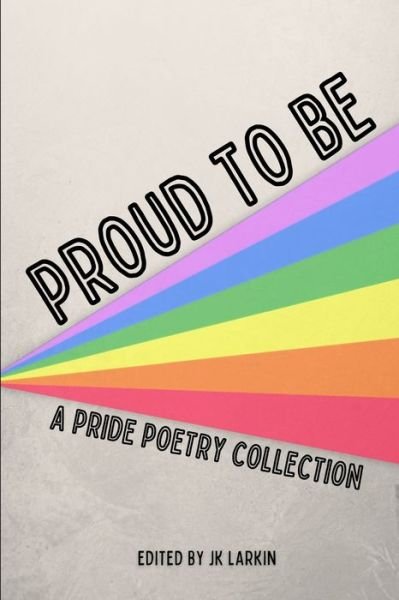 Cover for Jk Larkin · Proud to Be (Book) (2023)