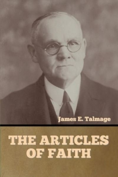Cover for James E Talmage · The Articles of Faith (Paperback Book) (2021)