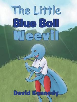 Cover for David Kennedy · The Little Blue Boll Weevil (Hardcover Book) (2019)