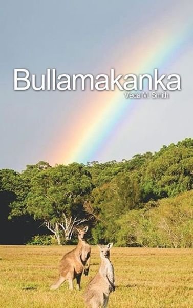 Cover for Veda M Smith · Bullamakanka (Innbunden bok) (2019)