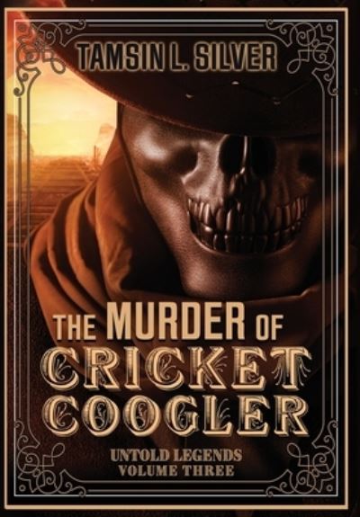 Cover for Tamsin Silver · The Murder of Cricket Coogler (Hardcover bog) (2022)
