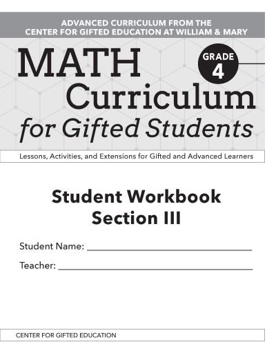 Cover for Clg Of William And Mary / Ctr Gift Ed · Math Curriculum for Gifted Students: Lessons, Activities, and Extensions for Gifted and Advanced Learners, Student Workbooks, Section III (Set of 5): Grade 4 (Paperback Bog) (2020)