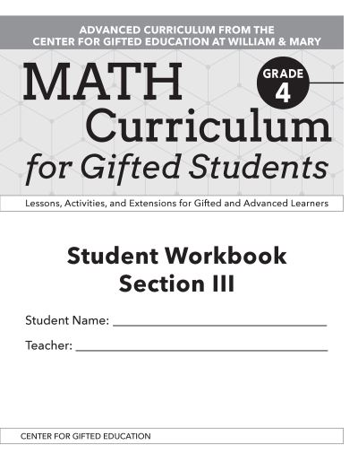 Cover for Clg Of William And Mary / Ctr Gift Ed · Math Curriculum for Gifted Students: Lessons, Activities, and Extensions for Gifted and Advanced Learners, Student Workbooks, Section III (Set of 5): Grade 4 (Paperback Book) (2020)