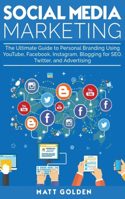 Cover for Matt Golden · Social Media Marketing (Hardcover Book) (2019)