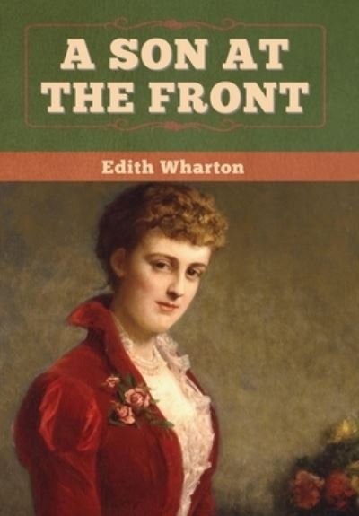 Cover for Edith Wharton · A Son at the Front (Hardcover bog) (2020)