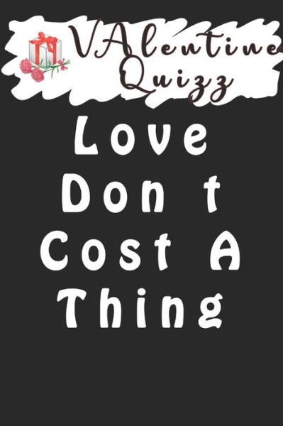 Cover for Woopsnotes Publishing · Valentine QuizzLove Don t Cost A Thing (Paperback Book) (2020)