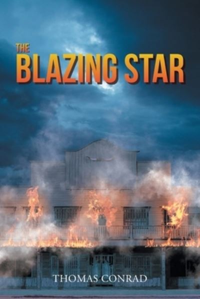 Cover for Thomas Conrad · The Blazing Star (Taschenbuch) (2021)