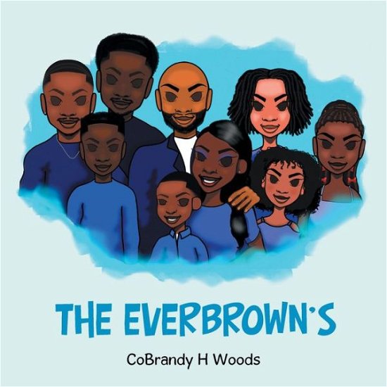 Cover for CoBrandy H Woods · The Everbrown's (Pocketbok) (2021)