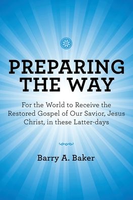 Cover for Barry A Baker · Preparing the Way (Paperback Book) (2021)