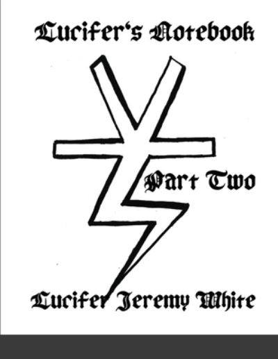 Cover for Lucifer Jeremy White · Lucifer's Notebook (Paperback Book) (2022)