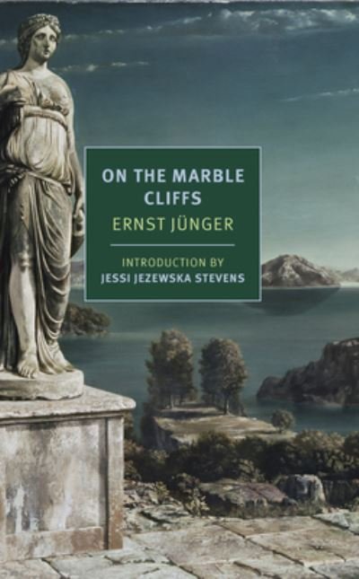 On the Marble Cliffs - Ernst Junger - Books - The New York Review of Books, Inc - 9781681376257 - January 31, 2023