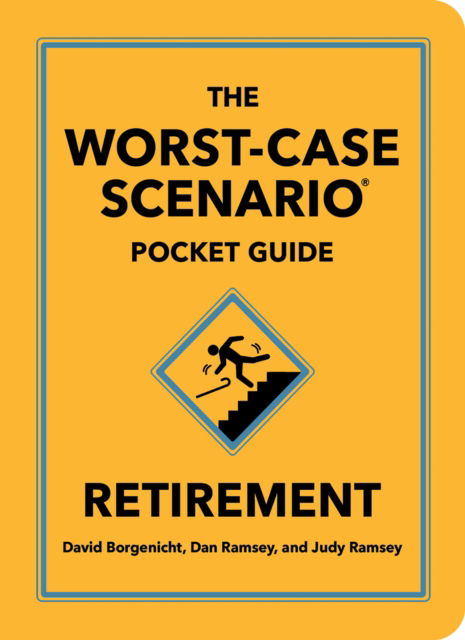 Cover for David Borgenicht · The Worst-Case Scenario Pocket Guide: Retirement (Hardcover Book) (2025)
