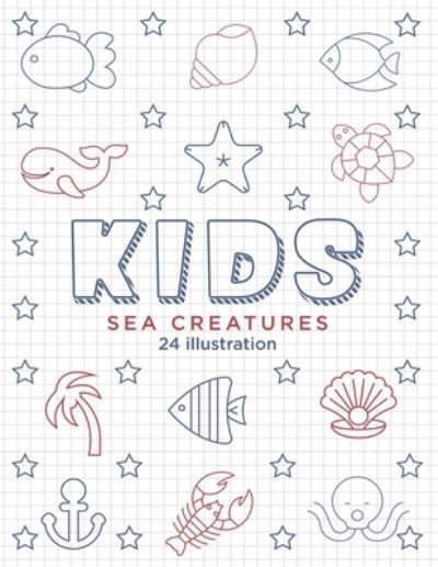 Cover for Tistio Publication · Kids Sea Creatures 24 illustration (Paperback Book) (2019)