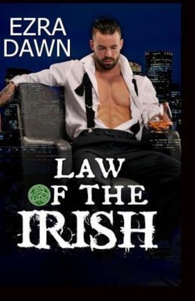 Cover for Ezra Dawn · Law of the Irish (Paperback Book) (2019)