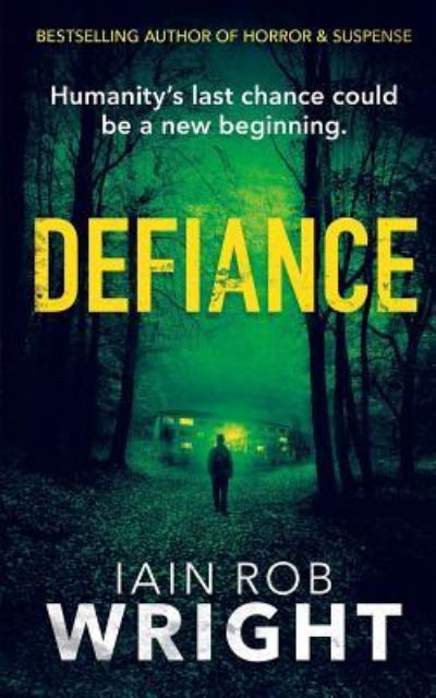 Cover for Iain Rob Wright · Defiance (Paperback Book) (2018)