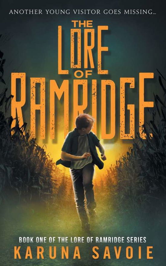 Cover for Karuna Savoie · The Lore of Ramridge: Book One of The Lore of Ramridge Series - Lore of Ramridge (Paperback Book) (2018)