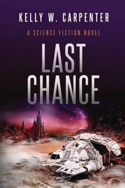 Cover for Kelly Carpenter · Last Chance (Pocketbok) (2021)