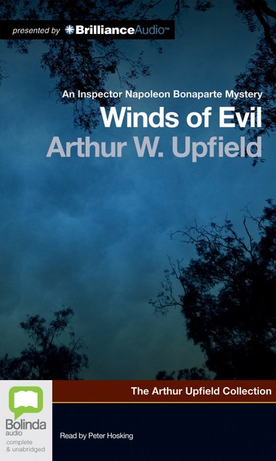 Cover for Arthur Upfield · Winds of Evil (Inspector Napoleon Bonaparte Mystery) (Audiobook (CD)) [Unabridged edition] (2012)