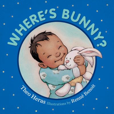 Where's Bunny? - Toddler Skill Builders - Theo Heras - Books - Pajama Press - 9781772782257 - October 28, 2021