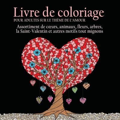 Cover for Acb - Adult Coloring Books · Livre de Coloriage pour Adultes sur le Theme de L'amour (Pocketbok) (2018)