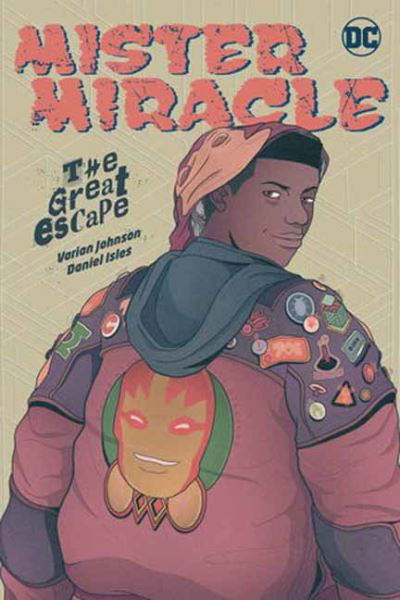 Mister Miracle: The Great Escape - Varian Johnson - Książki - DC Comics - 9781779501257 - 25 stycznia 2022