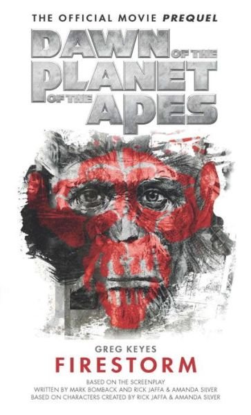 Cover for Greg Keyes · Dawn of the Planet of the Apes: Firestorm (Pocketbok) (2014)