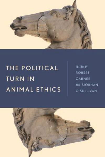 Cover for Robert Garner · The Political Turn in Animal Ethics (Paperback Book) (2016)