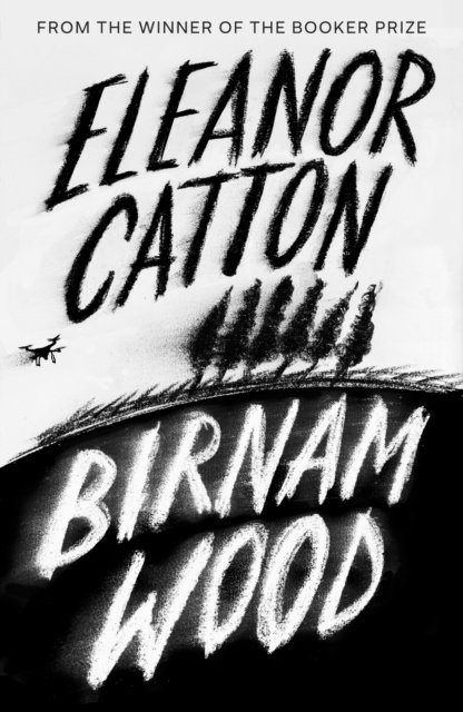 Cover for Eleanor Catton · Birnam Wood: The Sunday Times Bestseller (Hardcover Book) (2023)