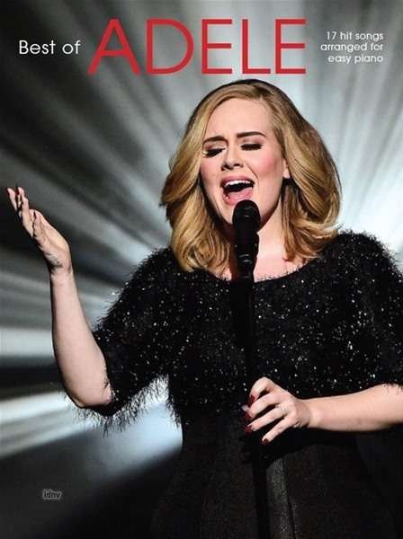 The Best Of Adele - Adele - Kirjat - Hal Leonard Europe Limited - 9781785582257 - torstai 10. maaliskuuta 2016