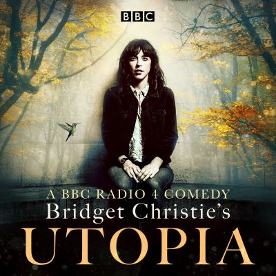 Cover for Bridget Christie · Bridget Christie's Utopia: Series 1 (CD) (2018)