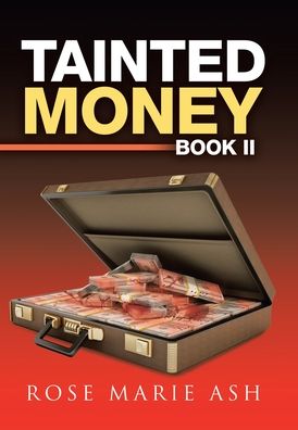 Cover for Rose Marie Ash · Tainted Money Book Ii (Book) (2020)