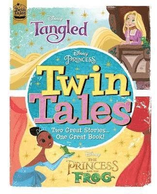 Cover for Walt Disney · Disney Princess: Twin Tales: Tangled / The Princess &amp; The Frog (Gebundenes Buch) (2022)