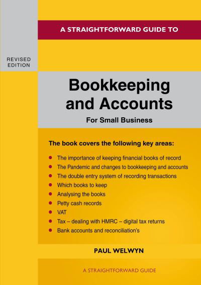 Cover for Paul Welwyn · Bookkeeping and Accounts for Small Business: Revised Edition 2022 (Paperback Book) (2022)