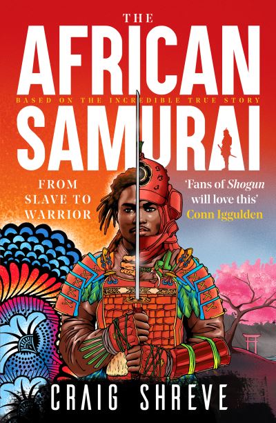 Cover for Craig Shreve · The African Samurai: 'Fans of Shogun will love this' Conn Iggulden (Paperback Book) (2023)