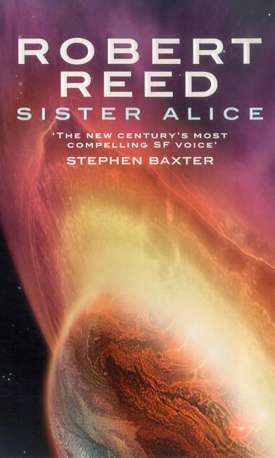 Cover for Robert Reed · Sister Alice (Paperback Book) (2003)