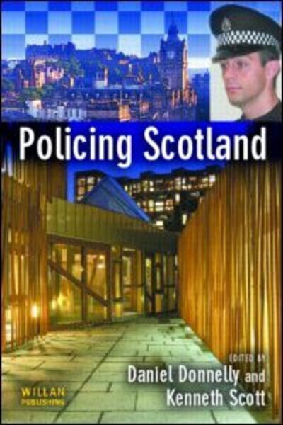 Cover for Kenneth Scott · Policing Scotland (Paperback Book) (2005)