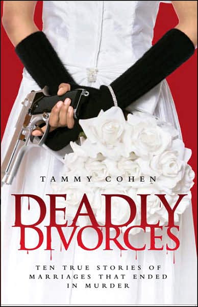 Cover for Tammy Cohen · Deadly Divorces (Paperback Book) (2007)