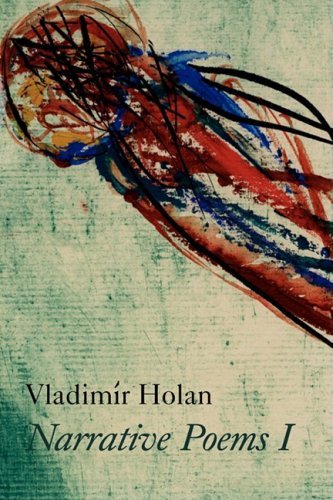 Cover for Vladimír Holan · Narrative Poems I (Paperback Book) (2008)