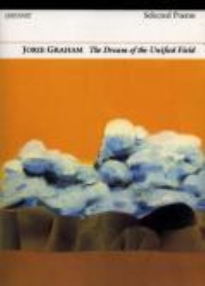 Dream of the Unified Field: Selected Poems - Jorie Graham - Boeken - Carcanet Press Ltd - 9781857542257 - 28 maart 1996