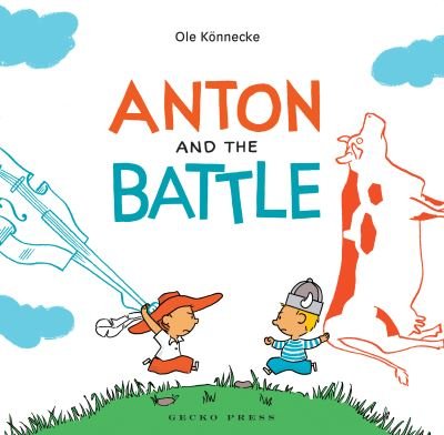 Cover for Ole Konnecke · Anton and the Battle (Pocketbok) (2013)