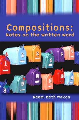 Cover for Naomi Beth Wakan · Compositions: Notes on the Written Word (Paperback Book) (2008)